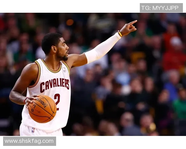 凯里欧文的篮球传奇之路与个人成长探索