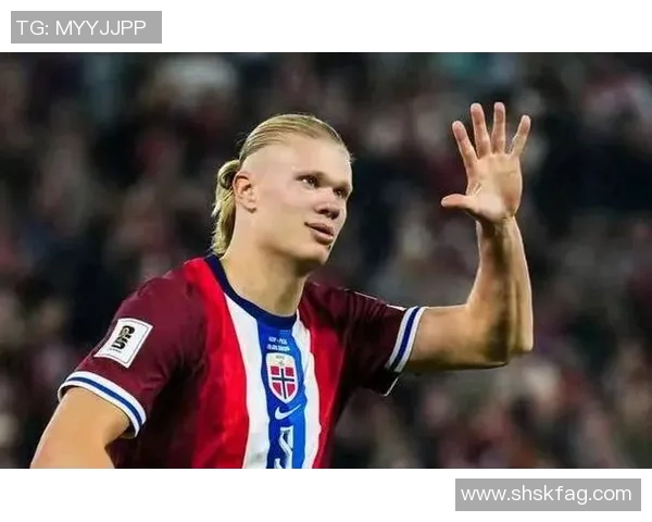 哈兰德：新一代足球巨星如何改变现代足球的格局与未来发展